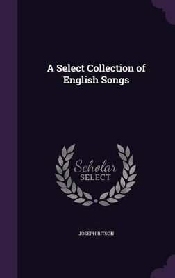 A Select Collection of English Songs