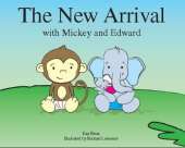 The New Arrival with Mickey and Edward