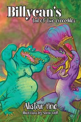 Billycan's Tail of Two Crocodile's