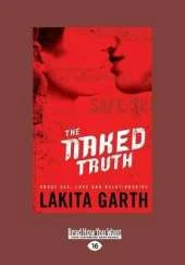 The Naked Truth: About Sex, Love and Relationships