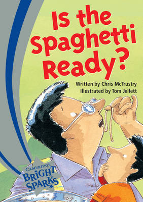 Bright Sparks: Is the Spaghetti Ready?