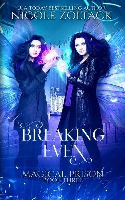 Breaking Even: A Mayhem of Magic World Story