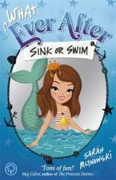 Whatever After: Sink or Swim: Book 3