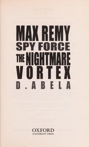 The Nightmare Vortex: Max Remy: Spy Force Book 3