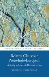 Relative Clauses in Proto-Indo-European: A Study in Syntactic Reconstruction