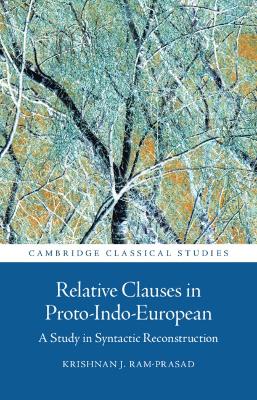 Relative Clauses in Proto-Indo-European: A Study in Syntactic Reconstruction