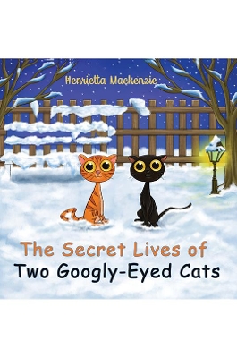 The Secret Lives of Two Googly-Eyed Cats