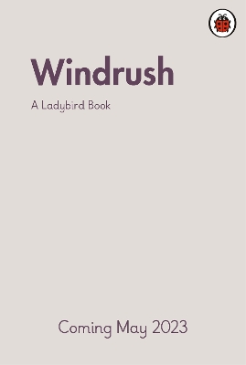 A Ladybird Book: Windrush