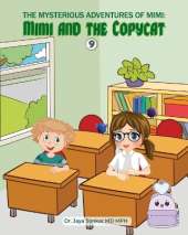The Mysterious Adventures of Mimi: The Mysterious Copy Cat