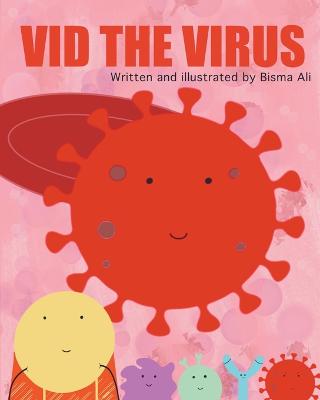Vid the Virus