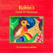 Robin's Covid-20 Christmas: A Robbie the Robin book