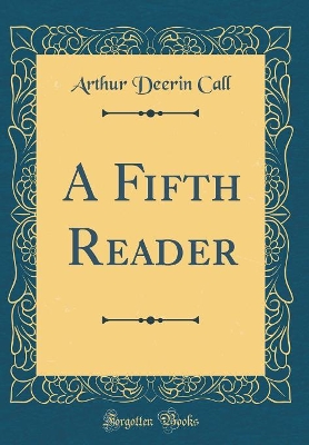 A Fifth Reader (Classic Reprint)