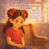 Why Can't My Friend Come Home? ¿Por qué mi amigo no puede volver a casa?
