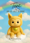 Tapi and His Sweet Beginning