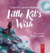Little Kit's Wish: A Touching Story About Finding Your Heart's Desire for Young Readers