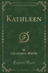 Kathleen (Classic Reprint)