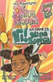 The Adventures of Nina Sophia: Book 2 - My Name is Nina Sophia