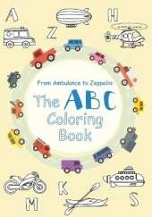 From Ambulance to Zeppelin: The ABC Coloring book