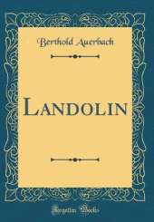 Landolin (Classic Reprint)