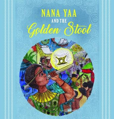 Nana Yaa and the Golden Stool