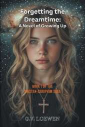 Forgetting the Dreamtime: Book 1 of the Kristen-Seraphim Saga