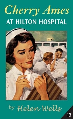 Cherry Ames: At Hilton Hospital