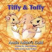 Tiffy and Toffy - Annie Adder's Gold