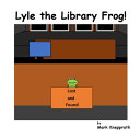 Lyle the Library Frog