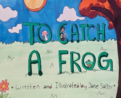To Catch a Frog