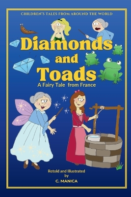 Diamonds and Toads: A Fairy Tale from France