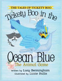 Tickety Boo and the Ocean Blue: The Animal Game