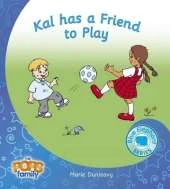 Kal Has a Friend to Play