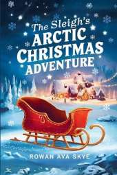 The Sleigh's Arctic Christmas Adventure