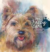 The Adventures of Mr. Fuzzy Ears: Searching for a Furry Friend
