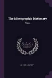 The Micrographic Dictionary: Plates