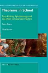 Theorems in School: From History, Epistemology and Cognition to Classroom Practice