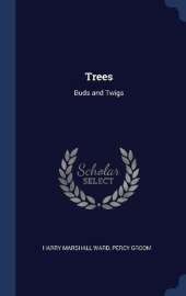 Trees: Buds and Twigs