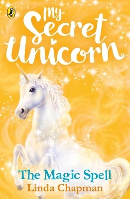 My Secret Unicorn: The Magic Spell