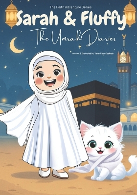 Sarah & Fluffy: The Umrah Diaries