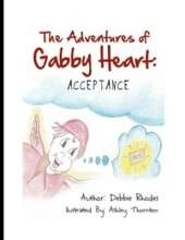 The Adventures of Gabby Heart: #1 Acceptance