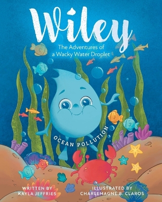 Ocean Pollution: The Adventures of a Wacky Water Droplet