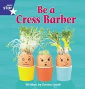 Star Phonics Phase 4: Be a Cress Barber