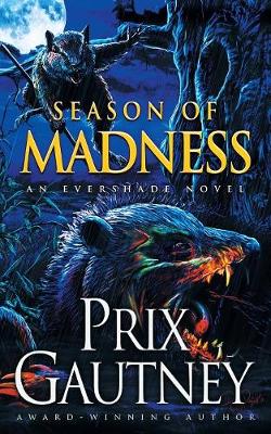 Season of Madness: An Evershade Novel