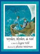 Wynken, Blynken and Nod