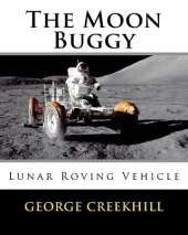 The Moon Buggy: Lunar Roving Vehicle