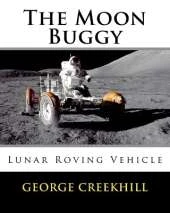 The Moon Buggy: Lunar Roving Vehicle