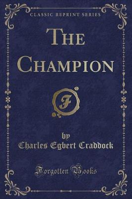 The Champion (Classic Reprint)