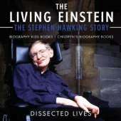 The Living Einstein: The Stephen Hawking Story
