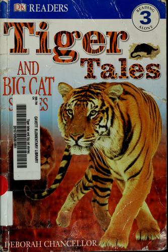 DK Readers L3: Tiger Tales: And Big Cat Stories