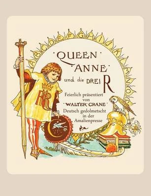 Queen Anne Und Die Drei R